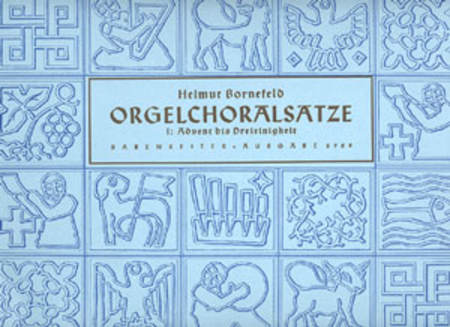 Orgelchoralsatze I (Advent, Trinitatis)