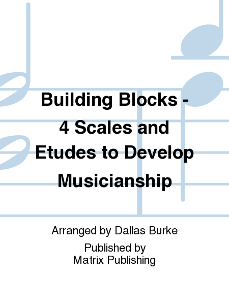 Building Blocks - 4 Scales and Etudes to Develop Musicianship image number null