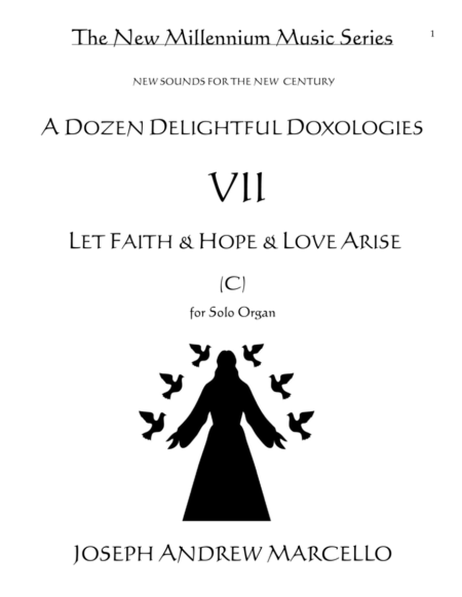 Delightful Doxology VII - 'Let Faith & Hope & Love Arise' - Organ (C) image number null