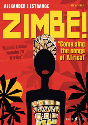 Zimbe! Come Sing The Songs Of Africa!
