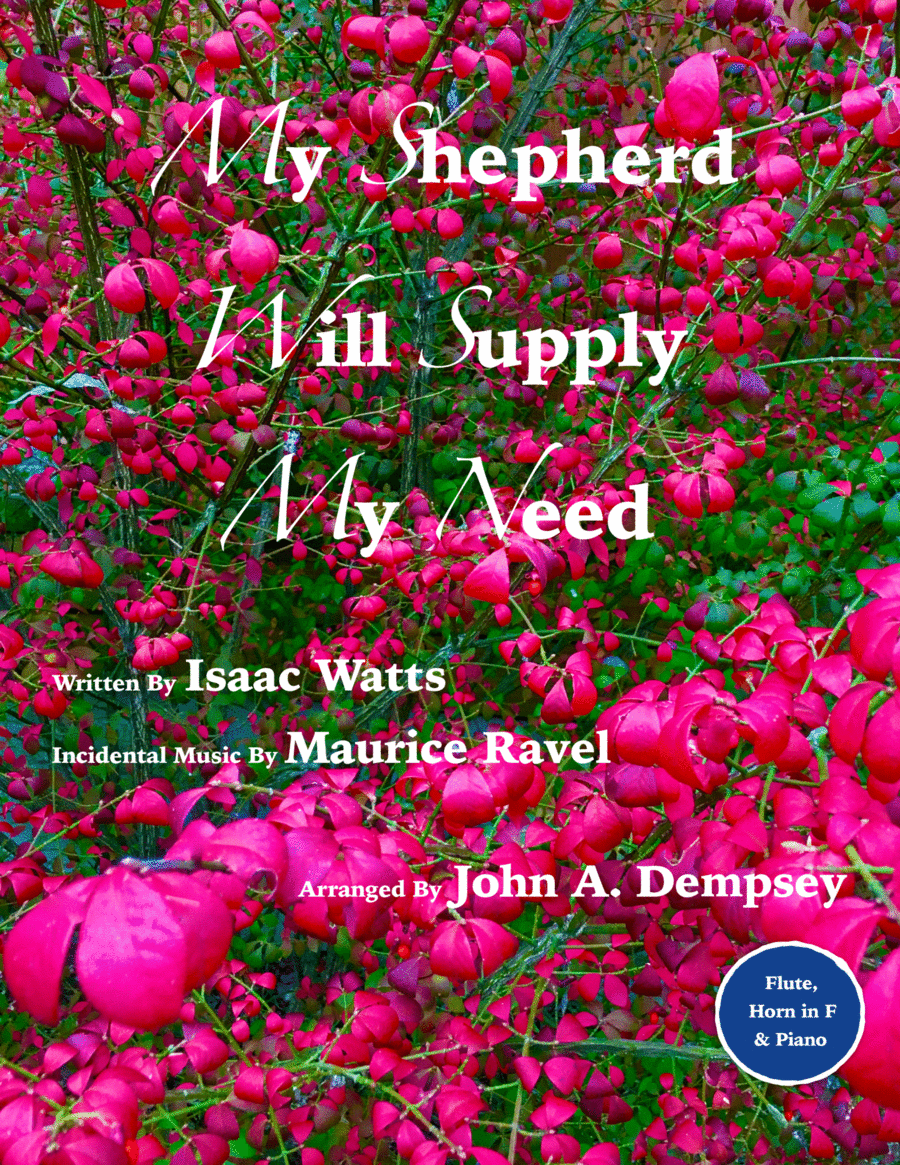 My Shepherd Will Supply My Need (Psalm 23): Trio for Flute, Horn in F and Piano image number null