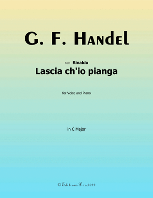 Lascia ch'io pianga, by Handel, in C Major