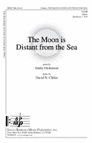 The Moon is Distant from the Sea - SATB Octavo image number null