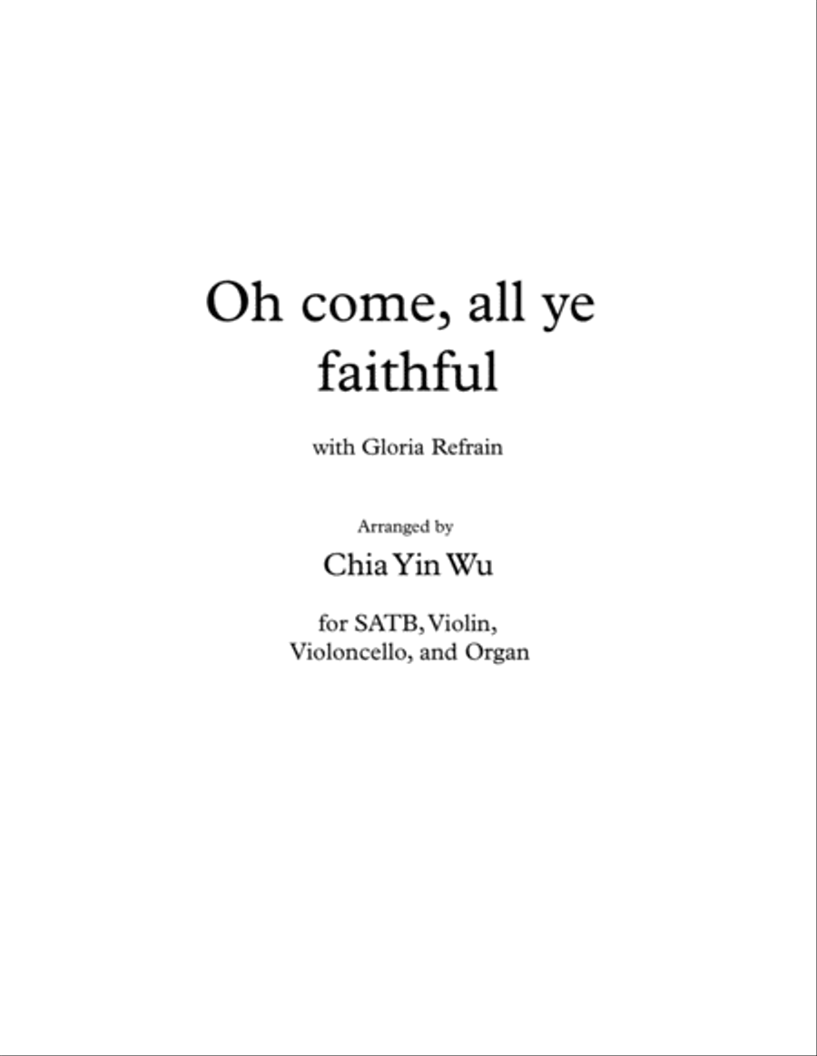 Oh Come, All Ye Faithful, with Gloria Refrain, for SATB/Congregation, Violin, Cello, and Organ 4-Part scores gallery preview page 1