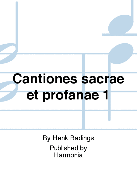 Cantiones sacrae et profanae 1