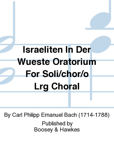 Israeliten In Der Wueste Oratorium For Soli/chor/o Lrg Choral