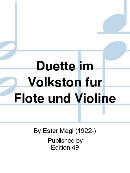Duette im Volkston fur Flote und Violine
