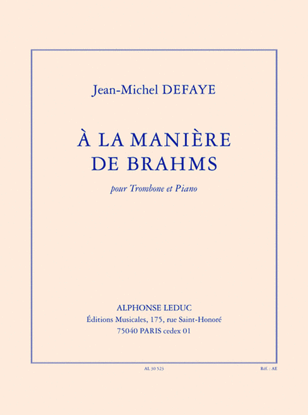 A La Maniere De Brahms (4' A 5') Theme Et Variations Pour Trombone Et Piano