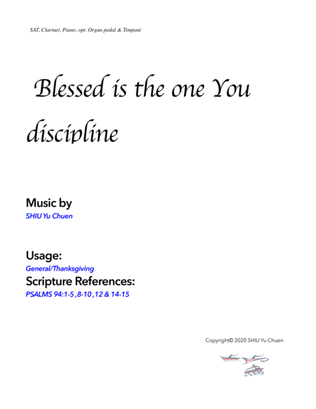 Blessed is the one You discipline