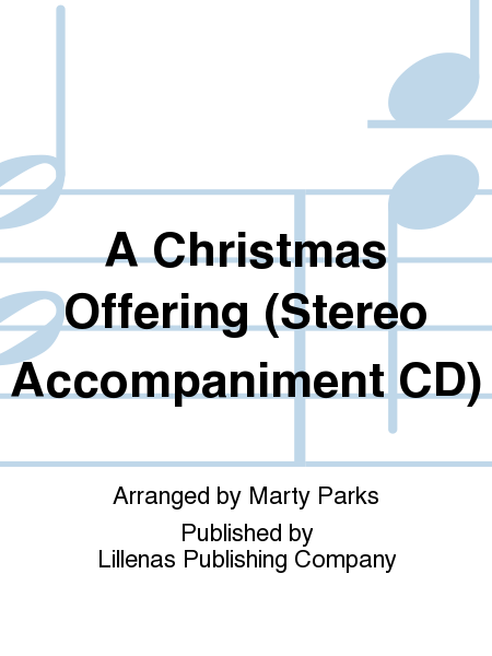 A Christmas Offering (Stereo Accompaniment CD)