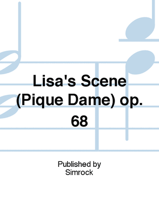 Lisa's Scene (Pique Dame) op. 68