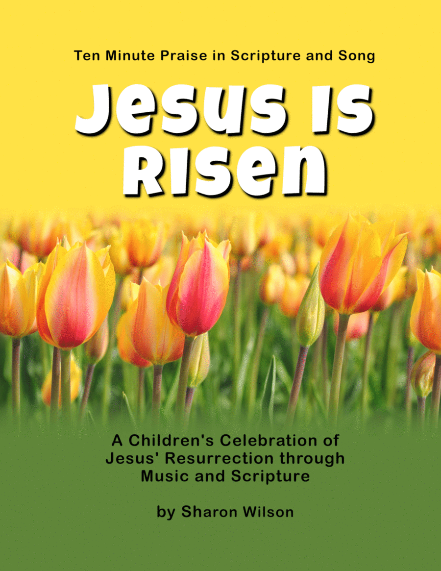 Ten Minute Praise in Scripture and Song--Jesus Is Risen (Children's Program) Voice scores gallery preview page 1