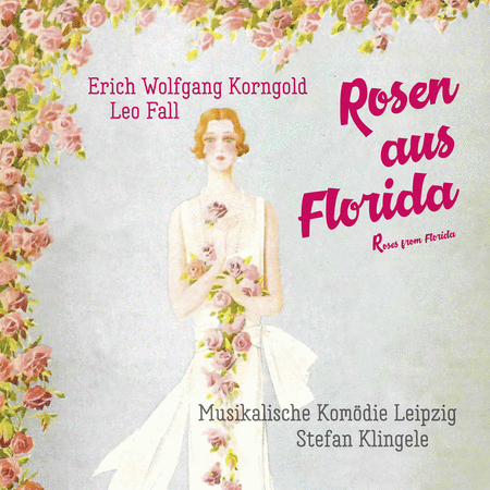 Fall & Korngold: Roses from Florida