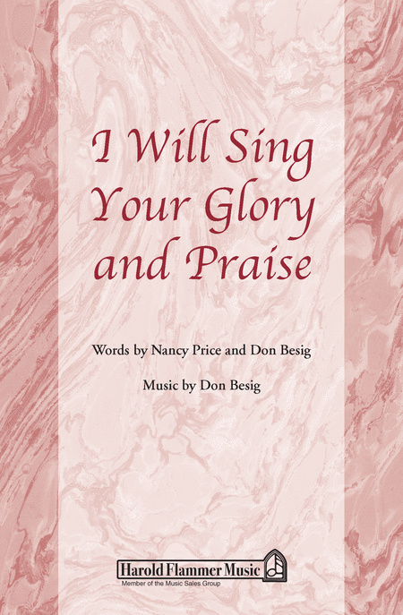 I Will Sing Your Glory And Praise
