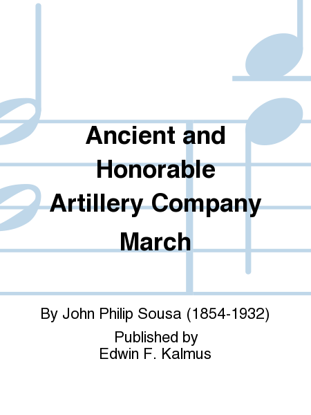 Ancient and Honorable Artillery Company March