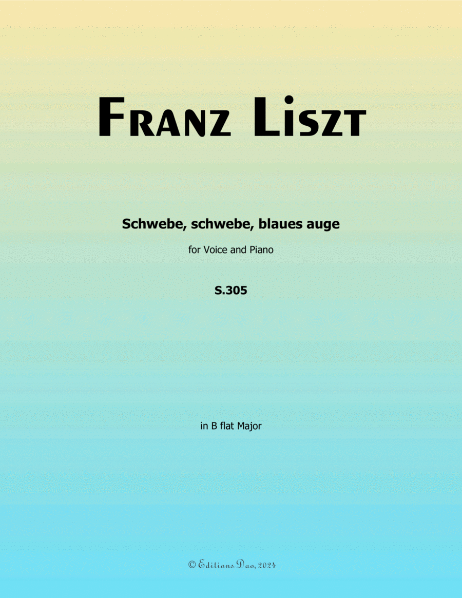 Schwebe, schwebe, blaues auge, by Liszt, S.305, in B flat Major Voice scores gallery preview page 1