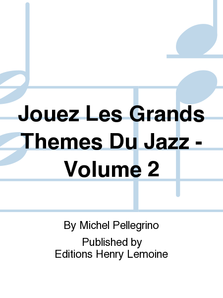Jouez les grands themes du jazz - Volume 2