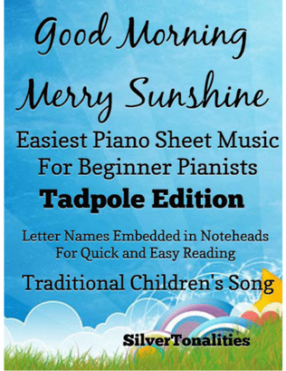 Good Morning Merry Sunshine Easiest Piano Sheet Music 2nd Edition