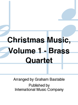 Christmas Music, Volume 1 - Brass Quartet