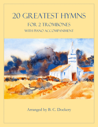 Book cover for 20 Greatest Hymns for 2 Trombones with Piano Accompaniment