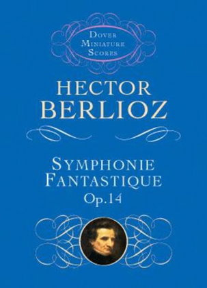 Book cover for Berlioz - Symphonie Fantastique Op 14 Study Score