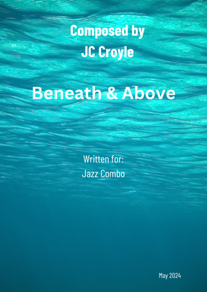 Beneath & Above (for Jazz Combo)