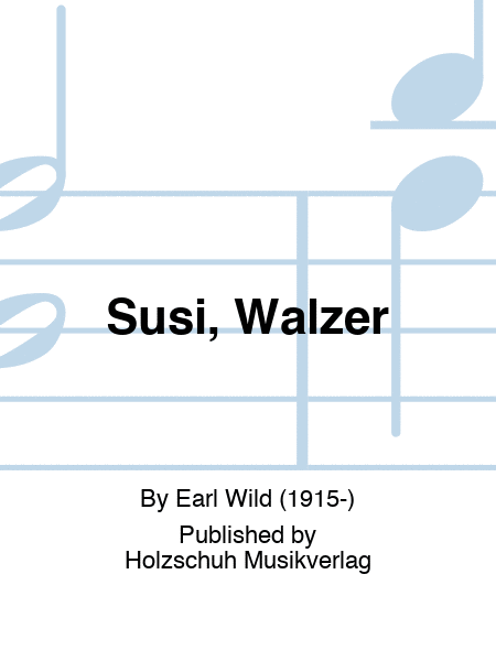 Susi, Walzer