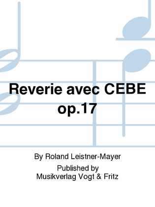 Reverie avec CEBE op.17
