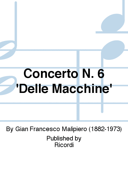 Concerto N. 6 'Delle Macchine'