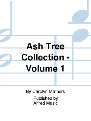 Book cover for Ash Tree Collection - Volume 1