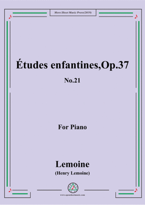 Lemoine-Études enfantines(Etudes) ,Op.37, No.21