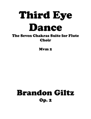 Third Eye Dance for Flute Choir (Original Flute Choir Piece) Mvm 2 of the Seven Chakras Suite