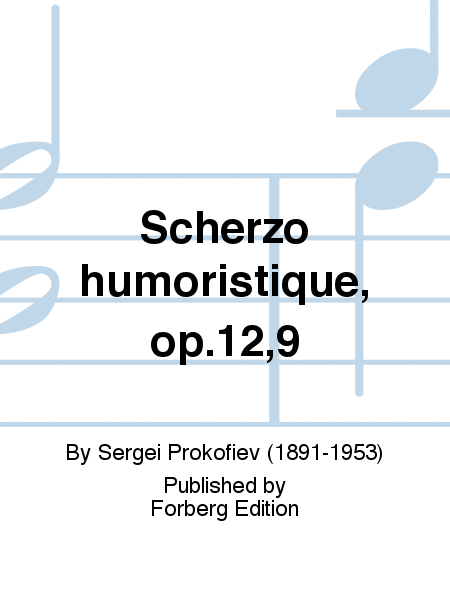 Scherzo humoristique, op.12,9
