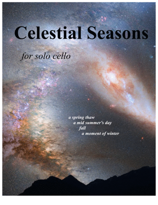 Celestial Seasons for solo cello
