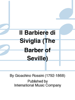 Il Barbiere Di Siviglia (The Barber Of Seville) (Complete For B Flat & A Clarinets)