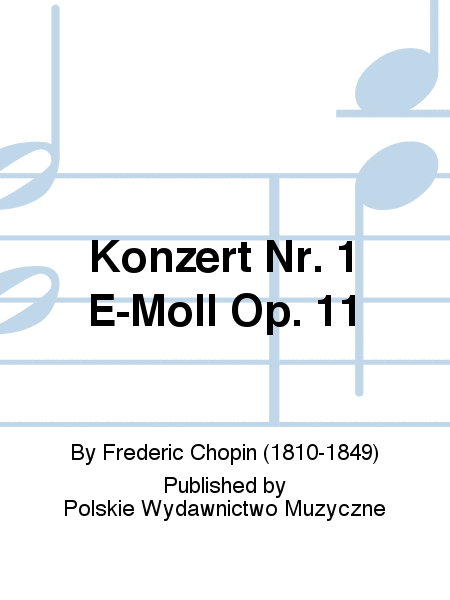 Konzert Nr. 1 E-Moll Op. 11