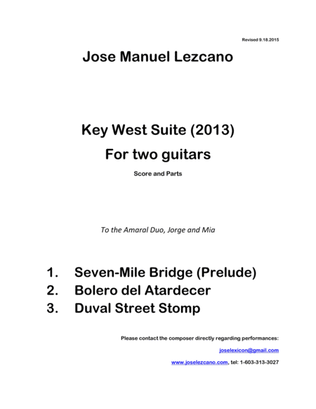 Key West Suite for Two Guitars. In three movements: 1. Seven-Mile Bridge, 2. Bolero del Atardecer,