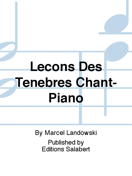 Lecons Des Tenebres Chant-Piano