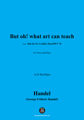Handel-But oh!what art can teach,from Ode for St. Cecilia's Day,HWV 76,in D flat Major