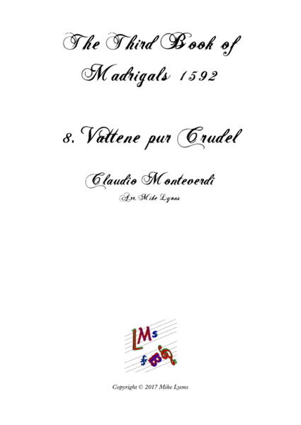 Monteverdi - The Third Book of Madrigals - No 8 Vattene pur Crudel image number null