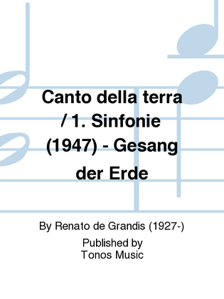 Canto della terra / 1. Sinfonie (1947) - Gesang der Erde
