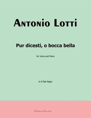 Pur dicesti,o bocca bella, by Antonio Lotti, in E flat Major