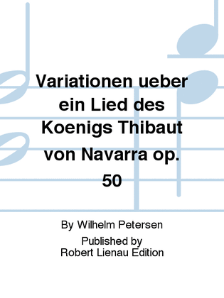 Book cover for Variationen über ein Lied des Königs Thibaut von Navarra Op. 50