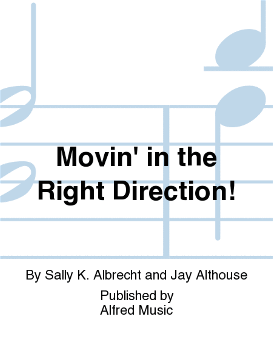 Movin' in the Right Direction! Choir scores gallery preview page 1