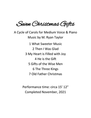 Seven Christmas Gifts - A Cycle of Carols for Medium Voice & Piano by M. Ryan Taylor