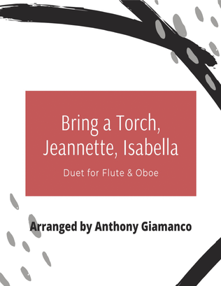 Bring a Torch, Jeannette, Isabella - duet for flute and oboe