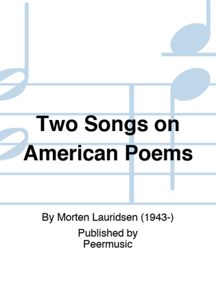 Two Songs on American Poems