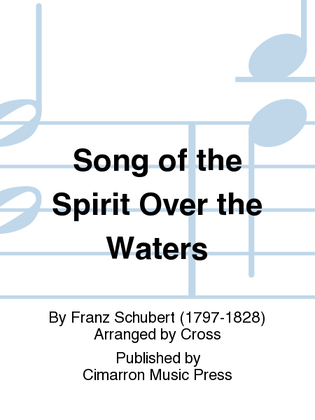 Song of the Spirit Over the Waters