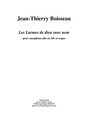 Book cover for Jean-Thierry Boisseau : Les Larmes du Dieu Sans Nom for alto saxophone and organ