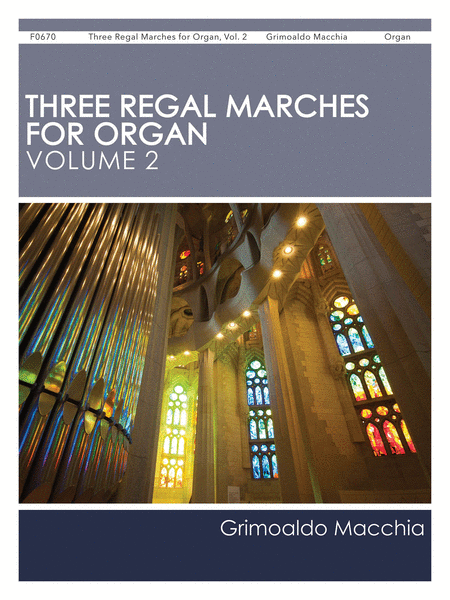 Three Regal Marches for Organ, Vol. 2